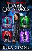 Tales of the Dark Creatures Saga: Four thrilling and explosive prequel novellas