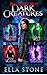 Tales of the Dark Creatures Saga by Ella   Stone