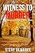 Witness To Murder (Book 23 Dekker Cozy Mystery Series)