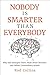 Nobody Is Smarter Than Everybody by Rod Collins