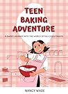 Teen Baking Adven...