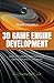 3D Game Engine Development: Learn how to Build a Cross-Platform 3D Game Engine with C++ and OpenGL