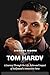 TOM HARDY: A Journey throug...