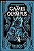 The Games of Olympus: A Cul...