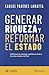 Generar riqueza y reformar ...