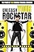 Unleash Your Rockstar by Jonathan George