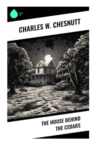 The House Behind the Cedars