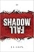 Shadow Fall