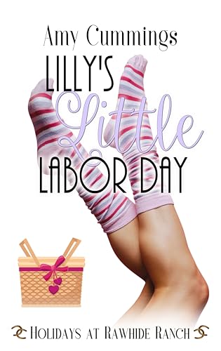Lilly's Little Labor Day (Holidays at Rawhide Ranch #30)