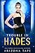 Trouble in Hades (Queens of Olympus, #1)