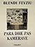 Para dhe pas kamerave