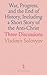 War, Progress, and the End of History, Including a Short Stor... by Solovyov Vladimir