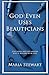 God Even Uses Beauticians