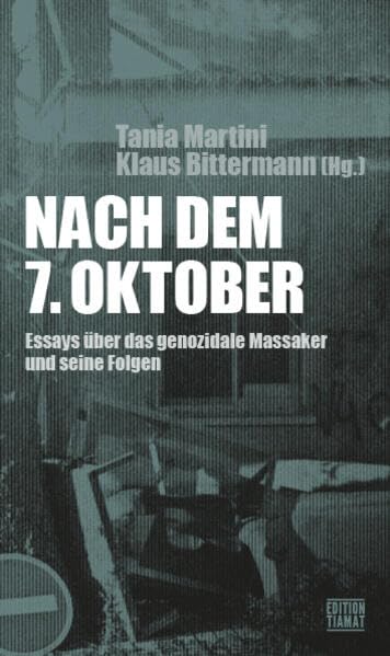 Nach dem 7. Oktober : Essays über das genozidale Massaker und seine Folgen (Paperback)