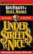 Under the Streets of Nice: The Bank Heist of the Century 