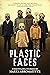 Plastic Faces