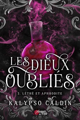 LES DIEUX OUBLIES : 3. LETHE ET APHRODITE (Paperback)
