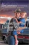 Protecting the Littlest Witness