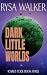 Dark Little Worlds (The Ica...