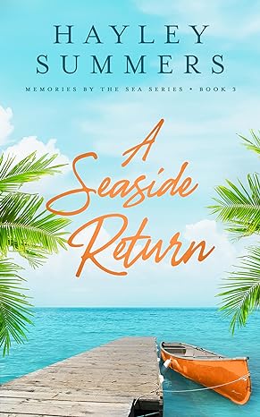 A Seaside Return 3 (Memories By The Sea Series Book 3)