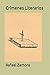 Crimenes Literarios (LIBROS VINTAGE) by Rafael Zamora