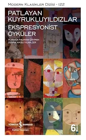 Patlayan Kuyrukluyıldızlar - Ekspresyonist Öyküler
