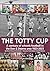The Totty Cup: A century of...