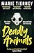 Deadly Animals