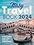 Italy Travel Book 2024: Exp...