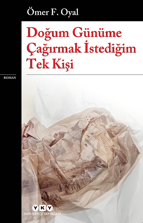 Doğum Günüme Çağırmak İstediğim Tek Kişi (Paperback)