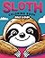Sloth Bold and Easy Coloring Book by Amy Shepherd