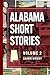 Alabama Short Stories: Volu...