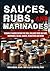 Sauces, Rubs, and Marinades...