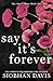 Say It's Forever