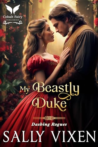 My Beastly Duke (Dashing Rogues #3)