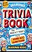 Trivia Book for Adults and Seniors! by BrainSpark Books