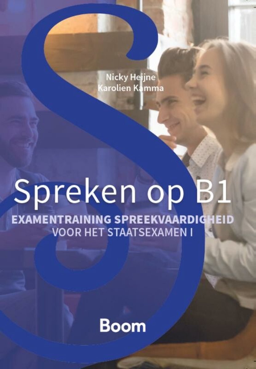 Spreken op B1: Examentraining spreekvaardigheid voor het Staatsexamen I