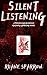 Silent Listening by Ruane Sparrow