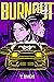 Burnout Baby