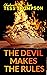 The Devil Makes the Rules (...