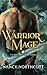 Warrior Mage: A Light Mage Wars Novel (The Light Mage Wars Paranormal Romances)