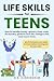 LIFE SKILLS FOR TEENS : HOW...
