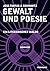 Gewalt und Poesie: Ein lite...