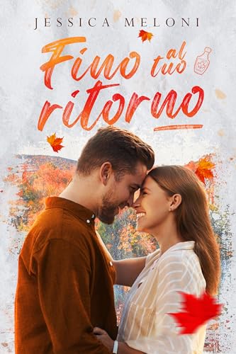 Fino al tuo ritorno: small town romance (Italian Edition)