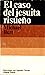 El caso del jesuita risueño