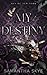 My Destiny: Special Edition (Men Of New York Special Edition Paperbacks)