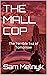 The Mall Cop : The Terrible Tea of Tomorrow