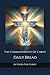 The Commandments Of Christ Daily Bread by Authors For Christ