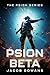 Psion Beta (The Psion Series)
