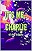It's Me, Charlie: Special E...